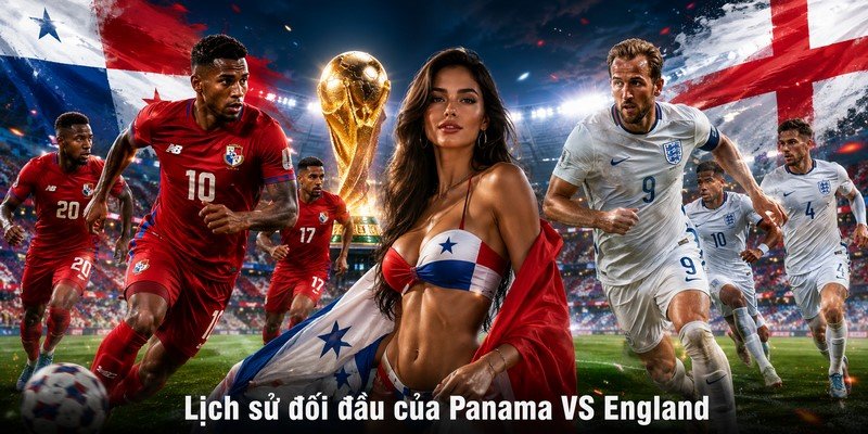 Lịch sử đối đầu của Panama VS England