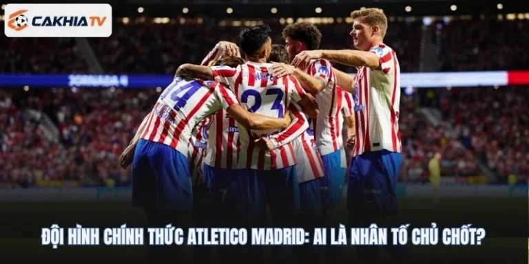 đội hình chính thức Atletico Madrid