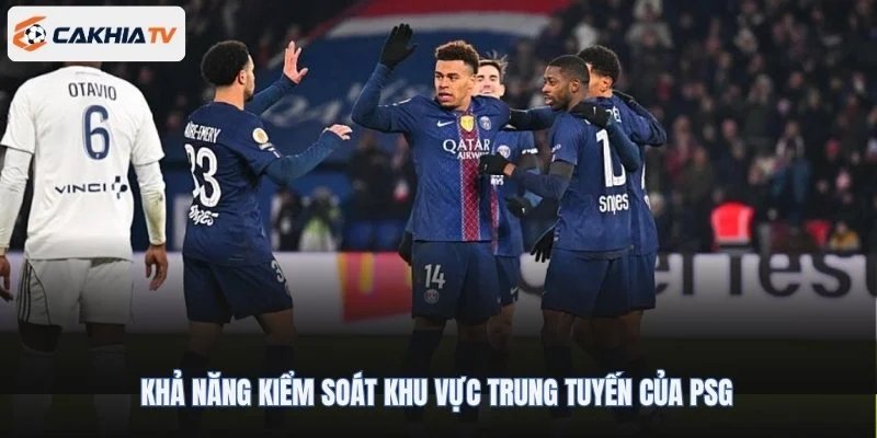 Khả năng kiểm soát khu vực trung tuyến của PSG