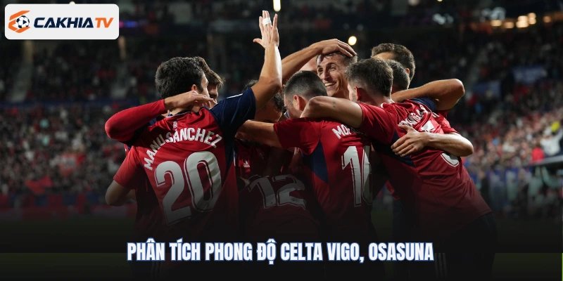 Phân tích phong độ Celta Vigo, Osasuna